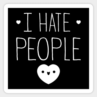 I Hate People Sticker